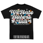 We Hate Haters Club Tee (No Invite) (Black)
