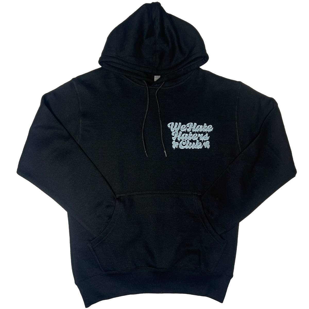 #We Hate Haters Club Too Cold Hoody