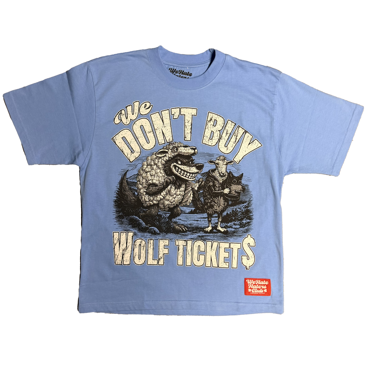 ##We Hate Haters Club Tee (Wolf Ticket$) Baby Blue