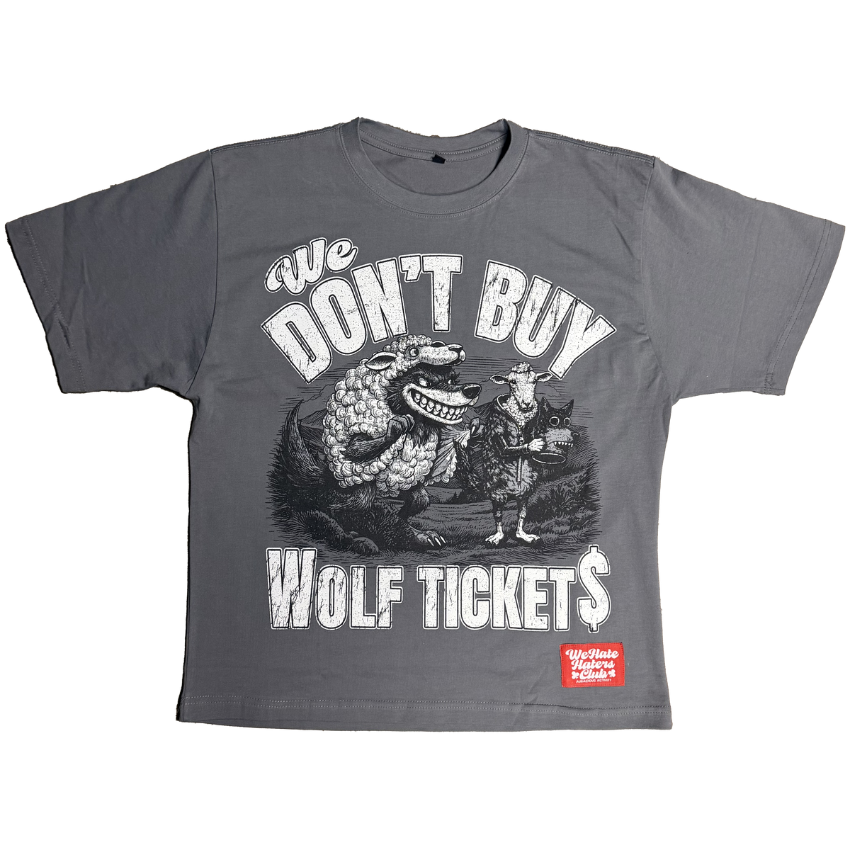 ##We Hate Haters Club Tee (Wolf Ticket$) Grey