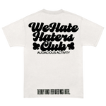 We Hate Haters Club Tee (White and Black)