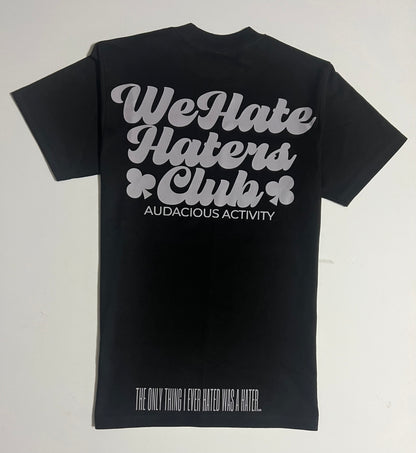 We Hate Haters Club (Black and Platinum Grey) Tee