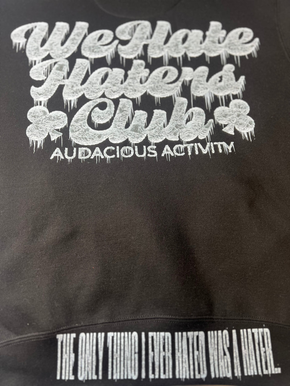 #We Hate Haters Club Too Cold Hoody