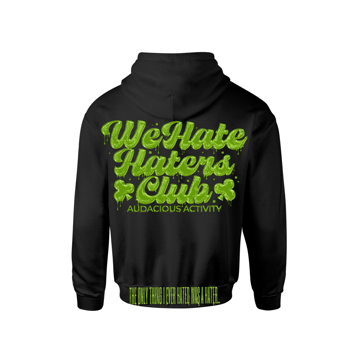 We Hate Haters Club (DRIPSET) Hoody (SLIME)