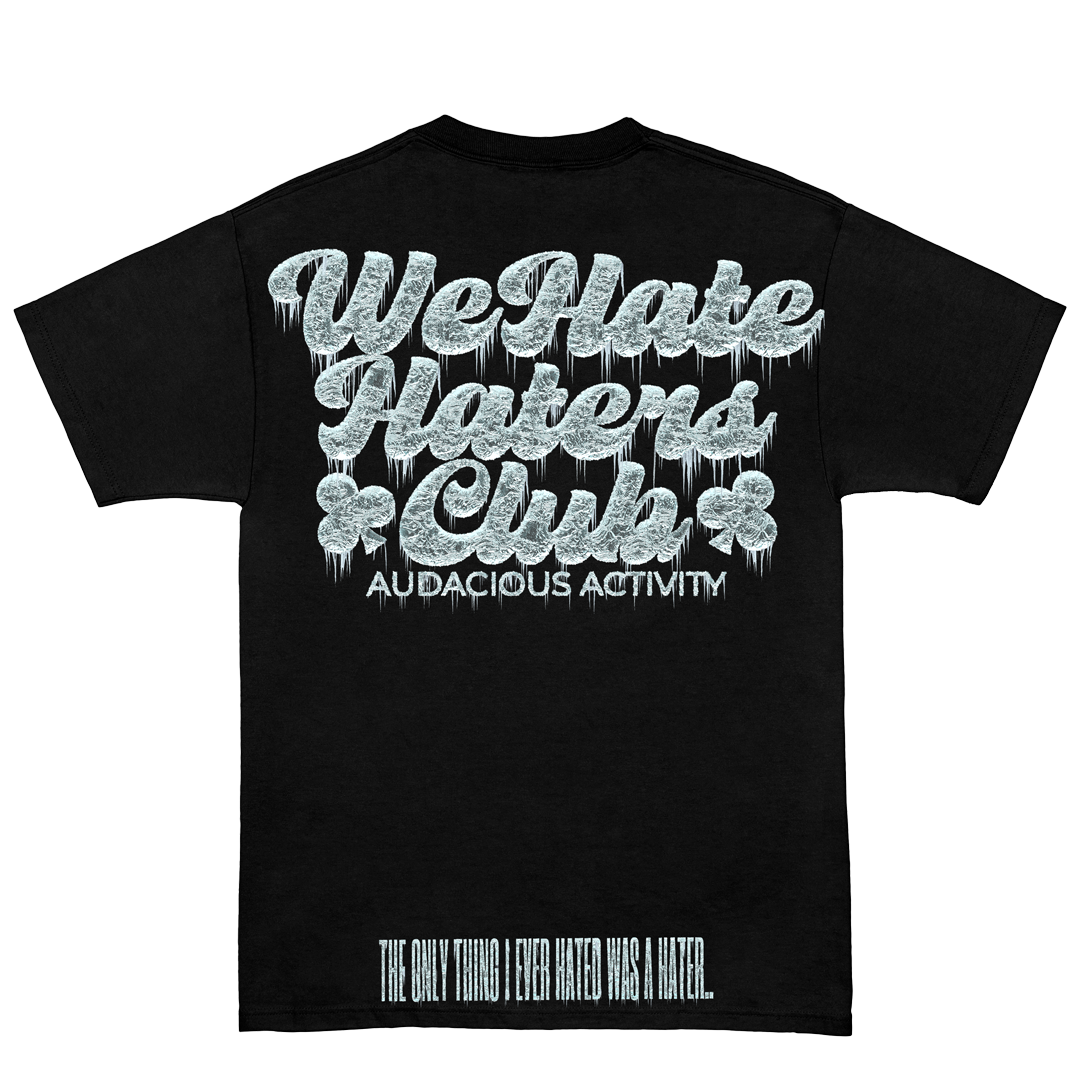 We Hate Haters Club Too Cold Black Tee