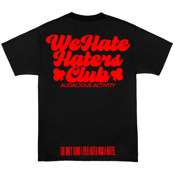 We Hate Haters Club Tee (Black/Red)