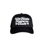 We Hate Haters Club (Black and White) Trucker Hat