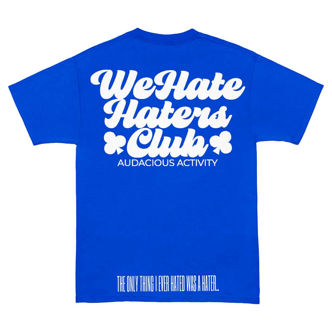 We Hate Haters Club Tee (Royal)