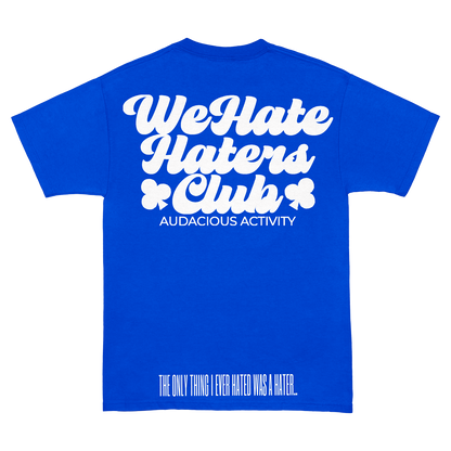 We Hate Haters Club Tee (Royal)