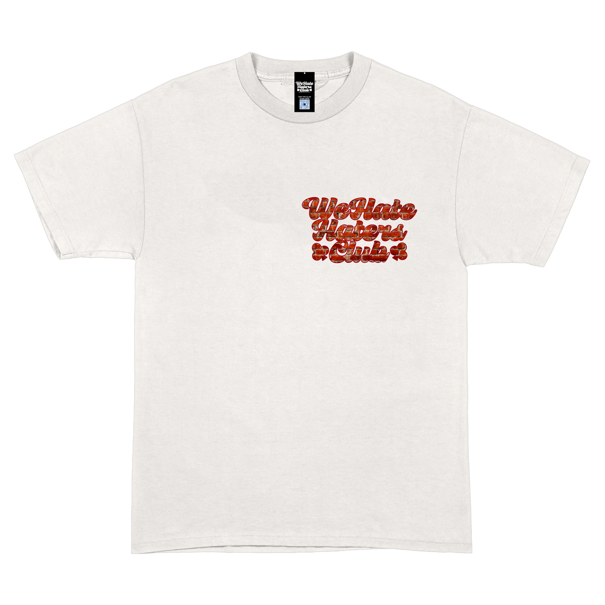 We Hate Haters Club (BRICK BY BRICK) TEE