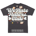 We Hate Haters Club Vintage Grey "Catchafade" Tee