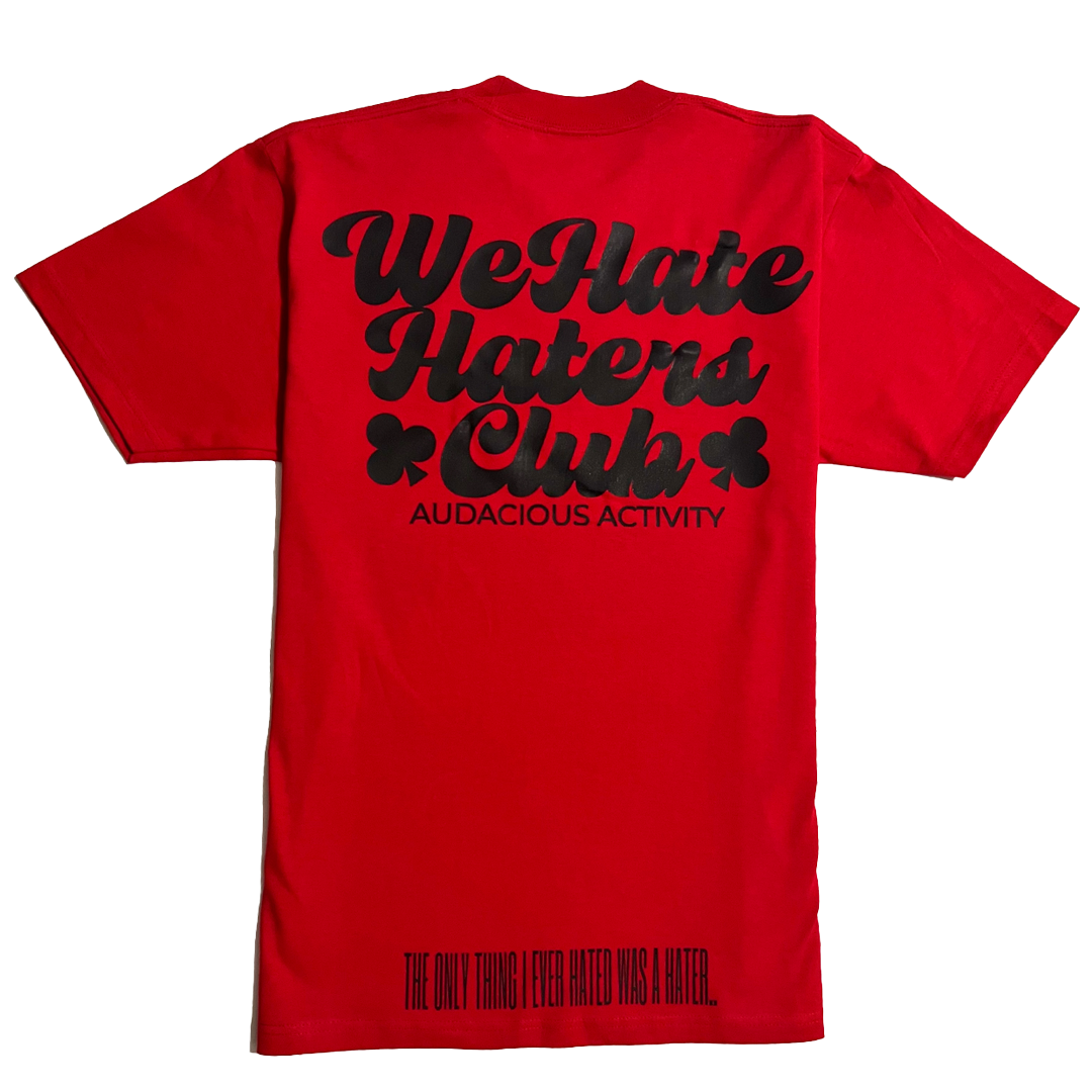 We Hate Haters Club Tee (Red and Black)