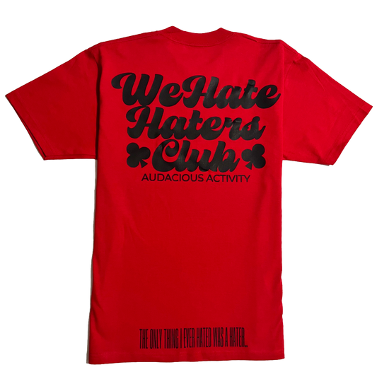 We Hate Haters Club Tee (Red and Black)