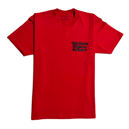 We Hate Haters Club Tee (Red and Black)