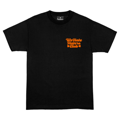 We Hate Haters Club Tee (Black and Orange)