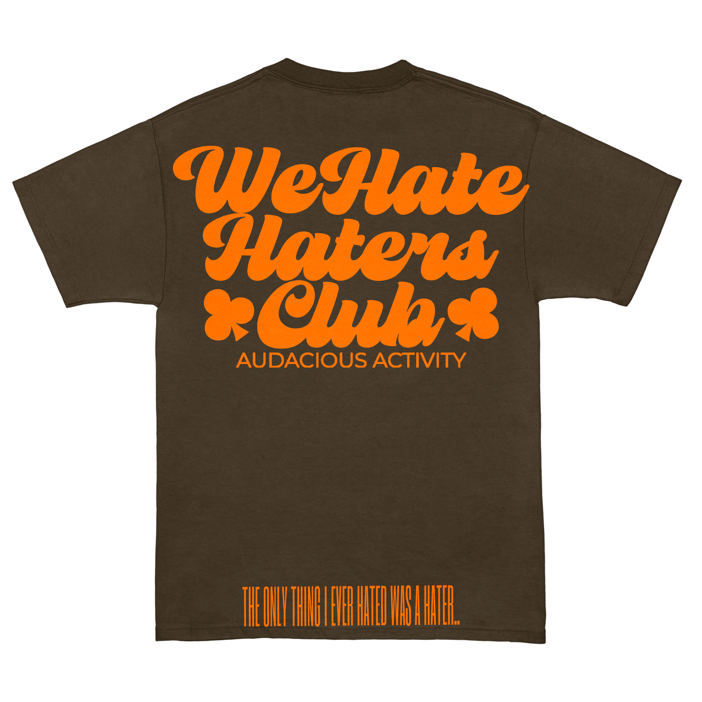 We Hate Haters Club Tee (Brown and Orange)