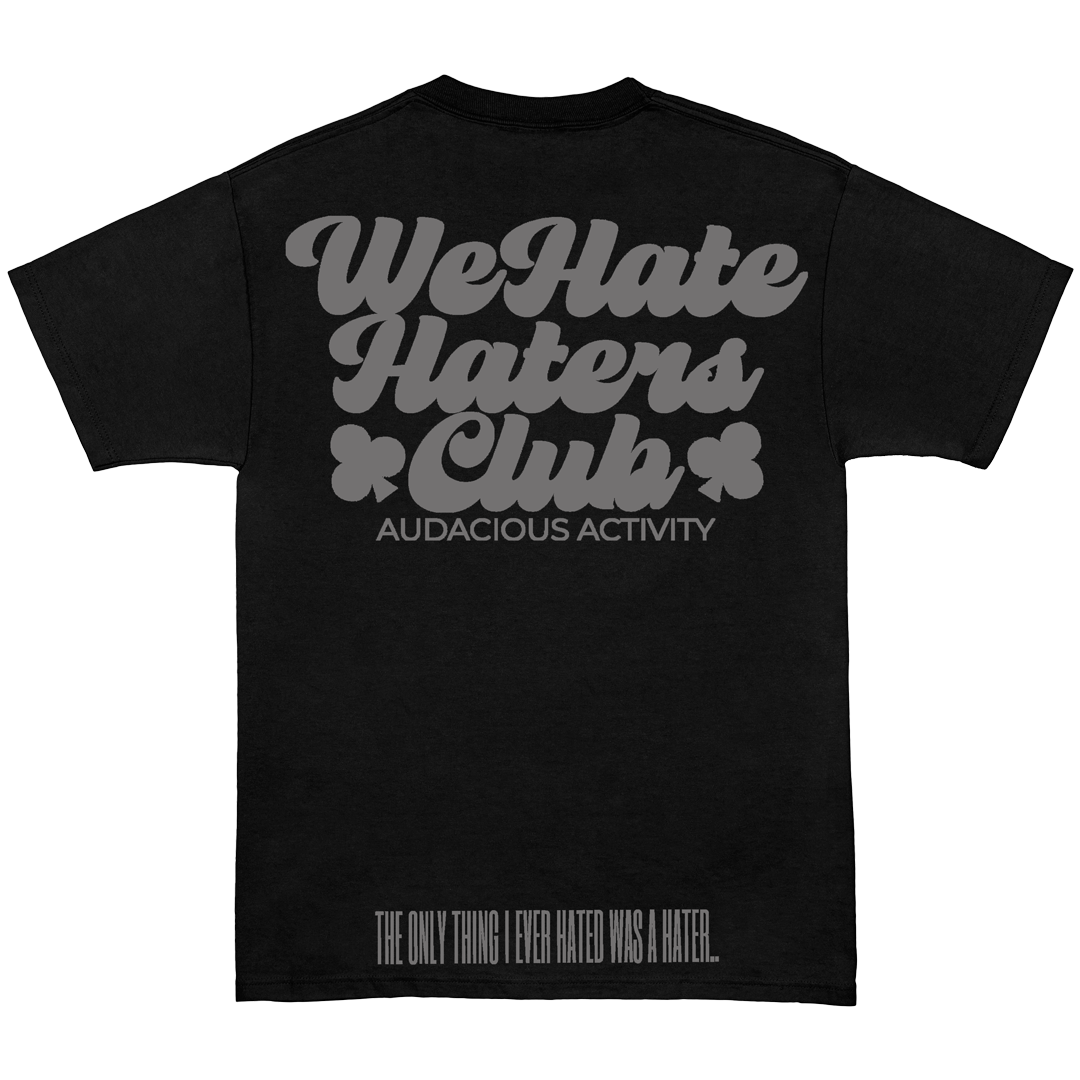 We Hate Haters Club (Black and Platinum Grey) Tee