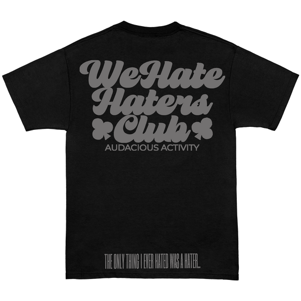 We Hate Haters Club (Black and Platinum Grey) Tee