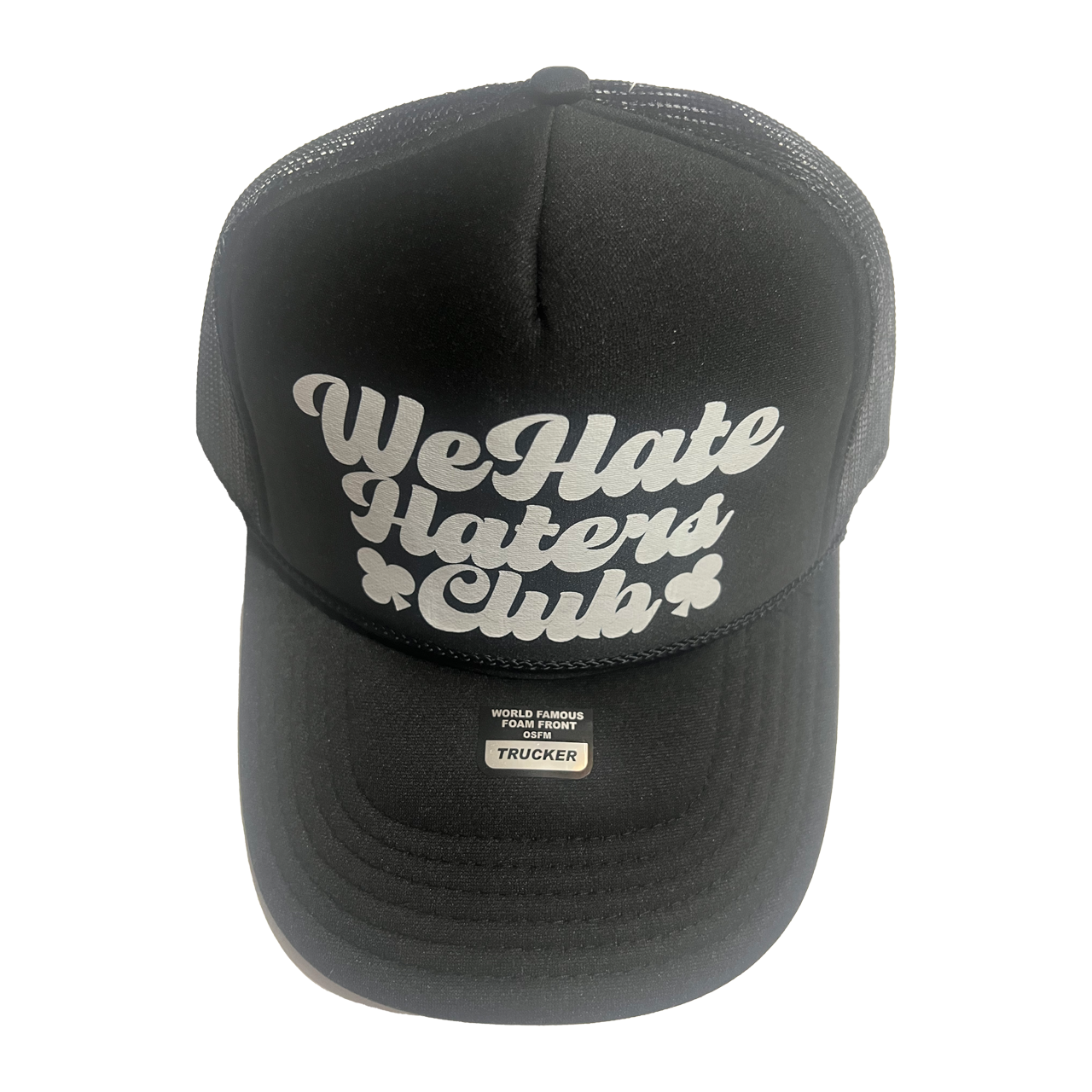 We Hate Haters Club (Black and White) Trucker Hat