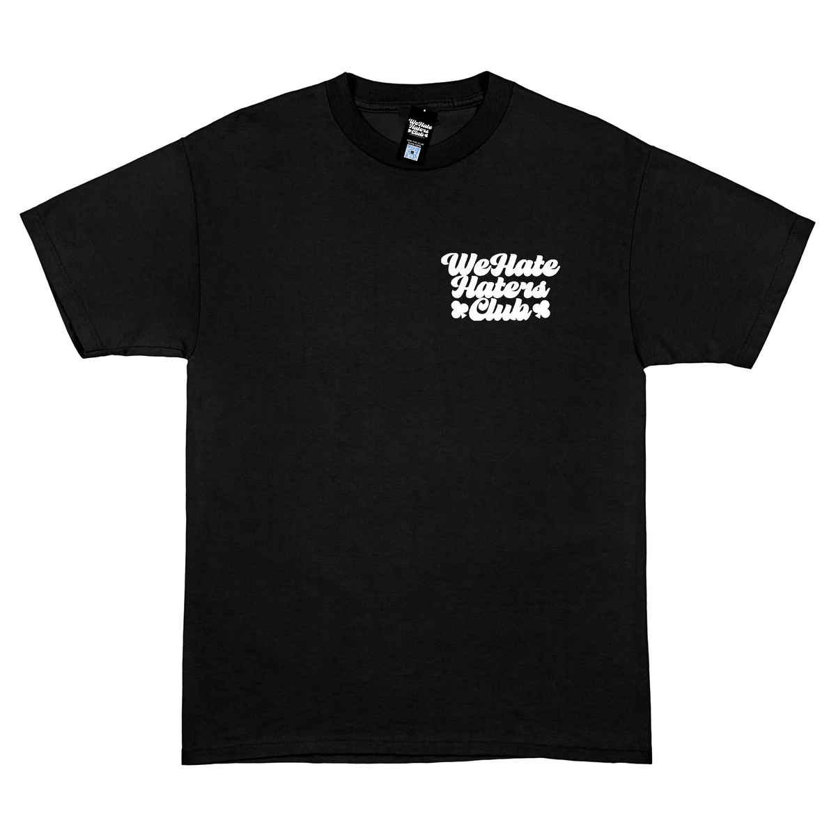 We Hate Haters Club (Black and White)