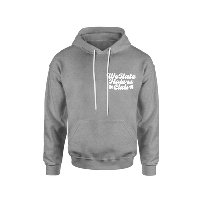 We Hate Haters Club (Grey and White) Hoody