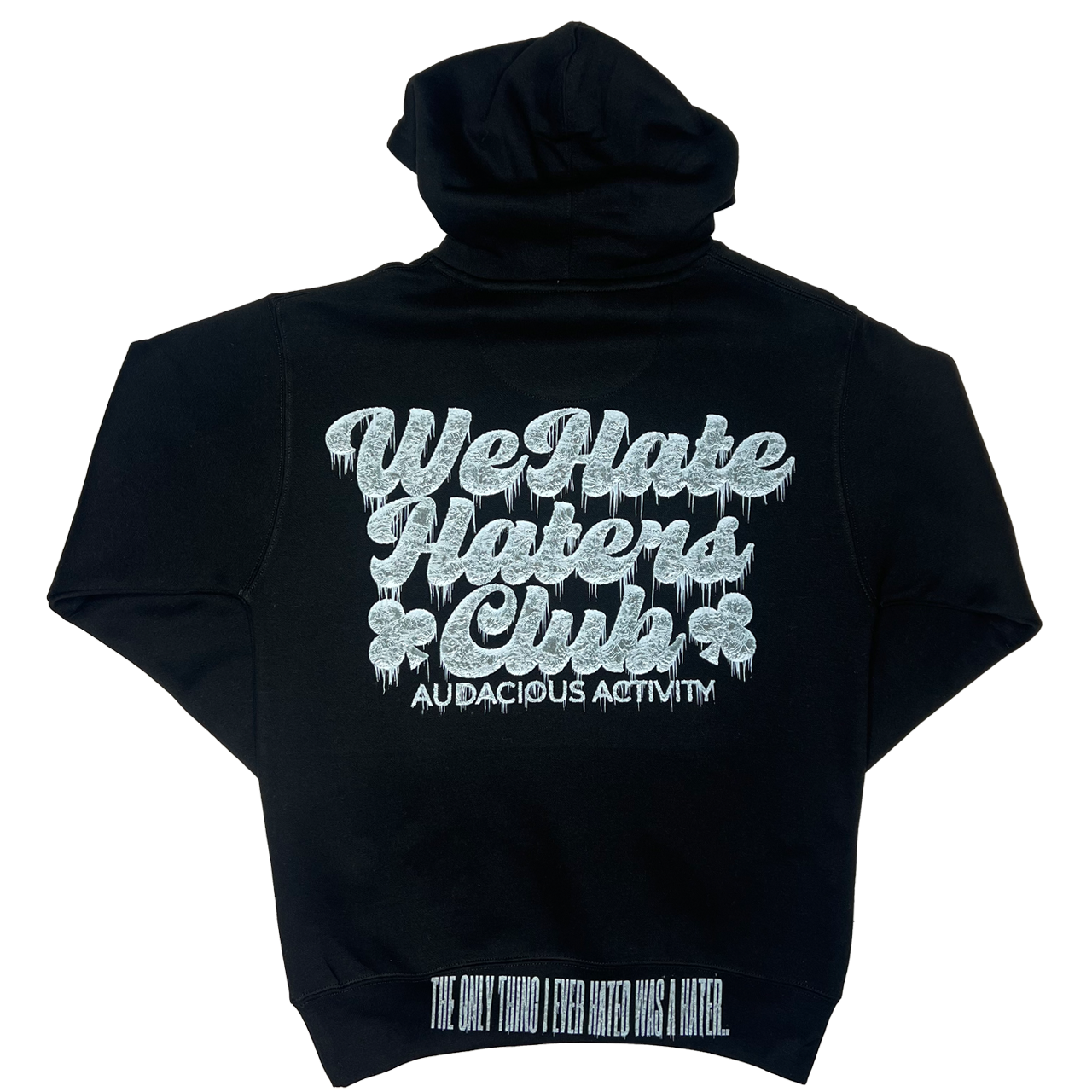 We Hate Haters Club Too Cold Hoody