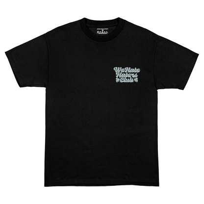 We Hate Haters Club Too Cold Black Tee