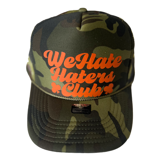 We Hate Haters Club Trucker (Camo and Orange)