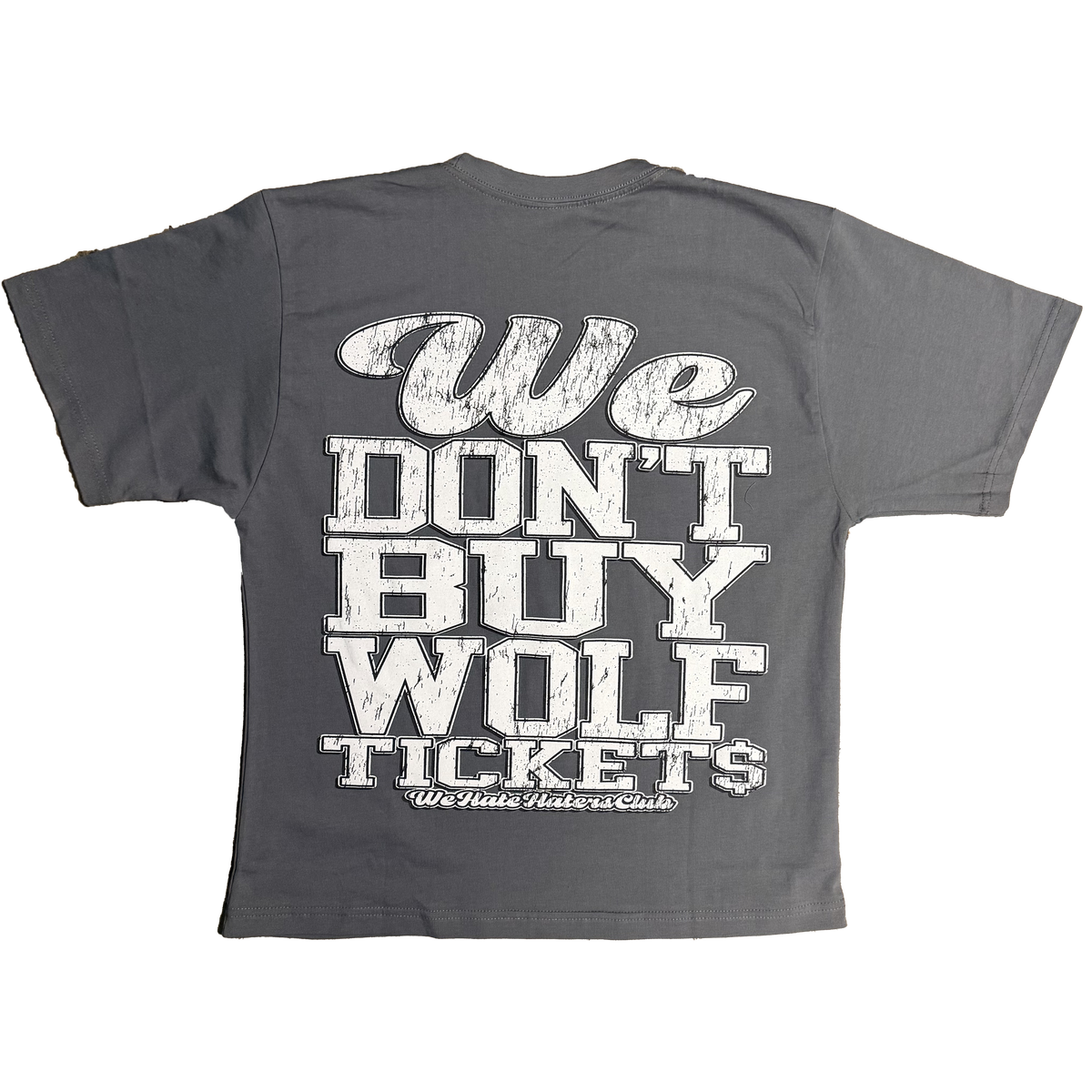 ##We Hate Haters Club Tee (Wolf Ticket$) Grey