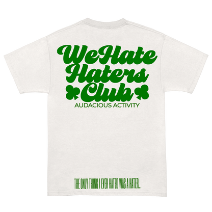 We Hate Haters Club Tee (White and Green)