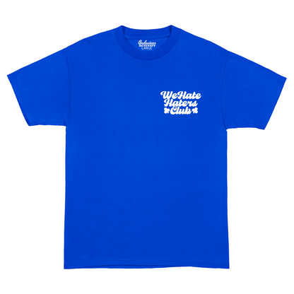 We Hate Haters Club Tee (Royal)