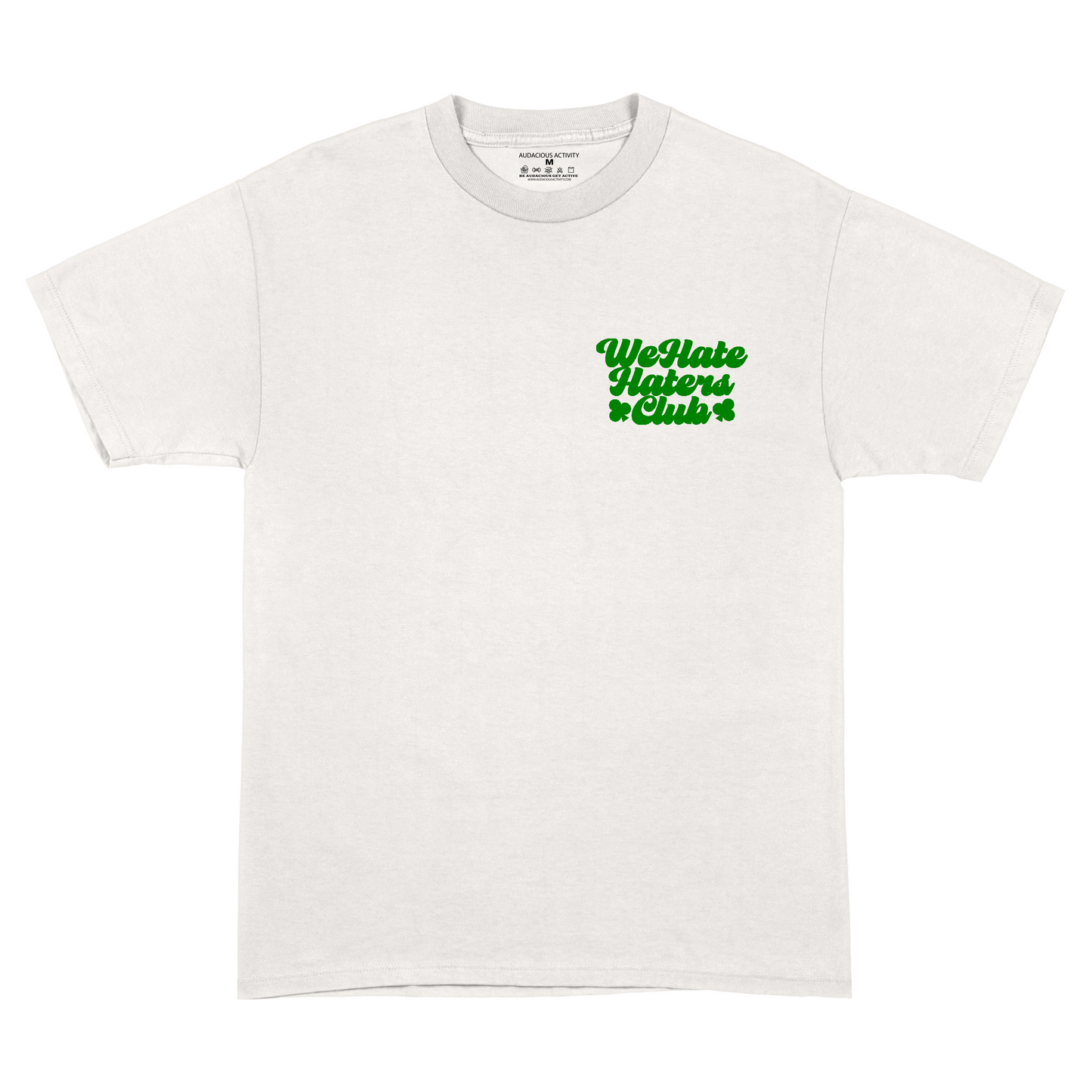 We Hate Haters Club Tee (White and Green)