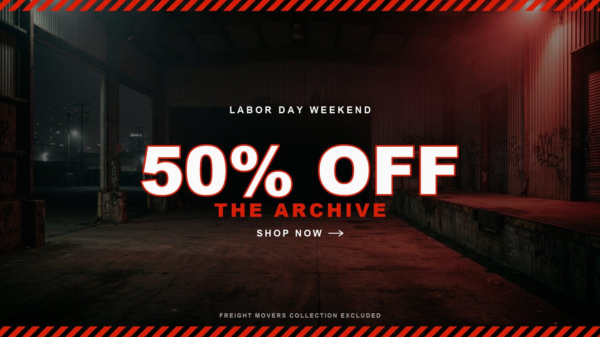 Labor Day Weekend — 50% off the archive, Freight Movers excluded
