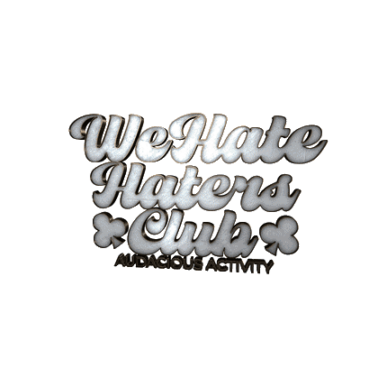 We Hate Haters Club